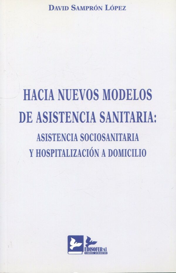 Nuevos Modelos Asistencia Sanitaria/9788496261815/ D. Samprón