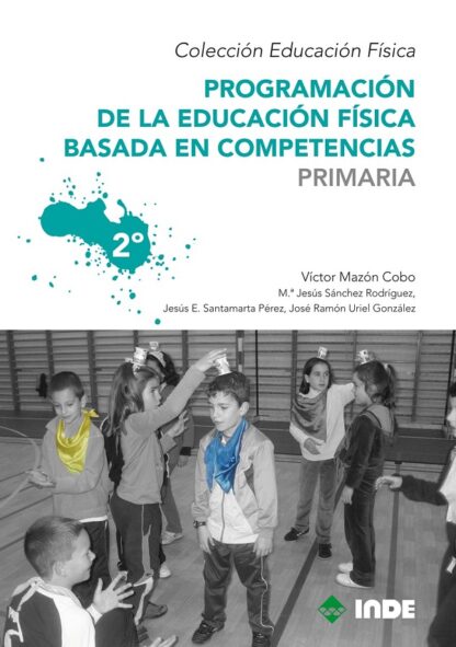 Programación de la Educación Física basada en competencias. Primaria 2º