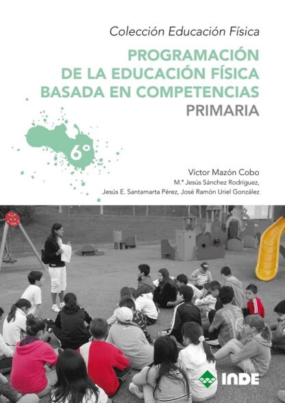 Programación de la Educación Física basada en competencias. Primaria 6º
