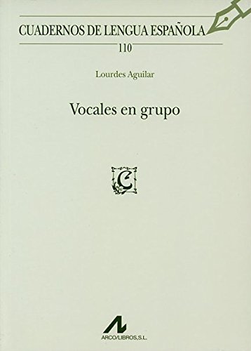 Vocales en Grupo Cuadernos de Lengua Española -9788476357941