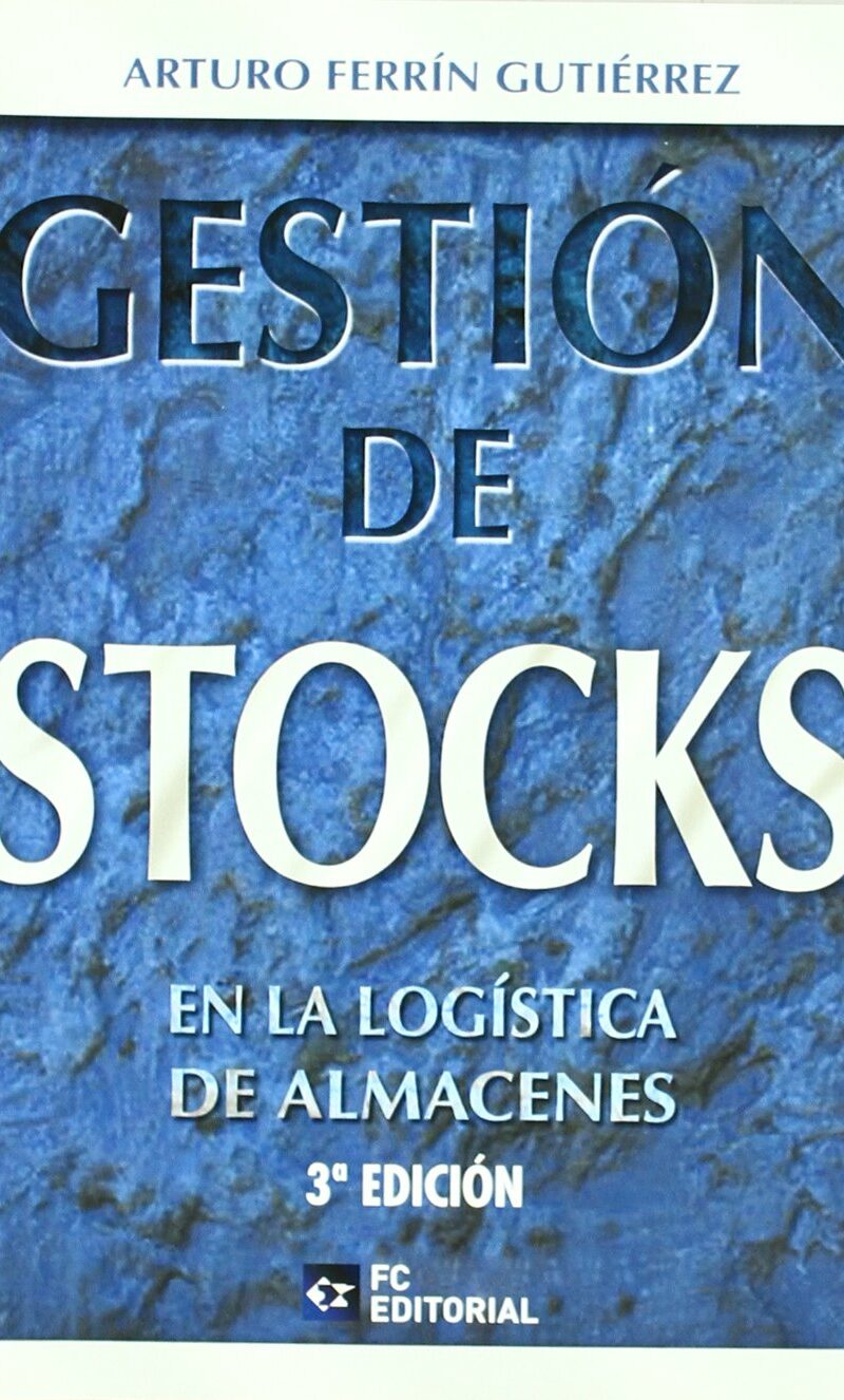 Gestión de Stocks en la Logística de Almacenes