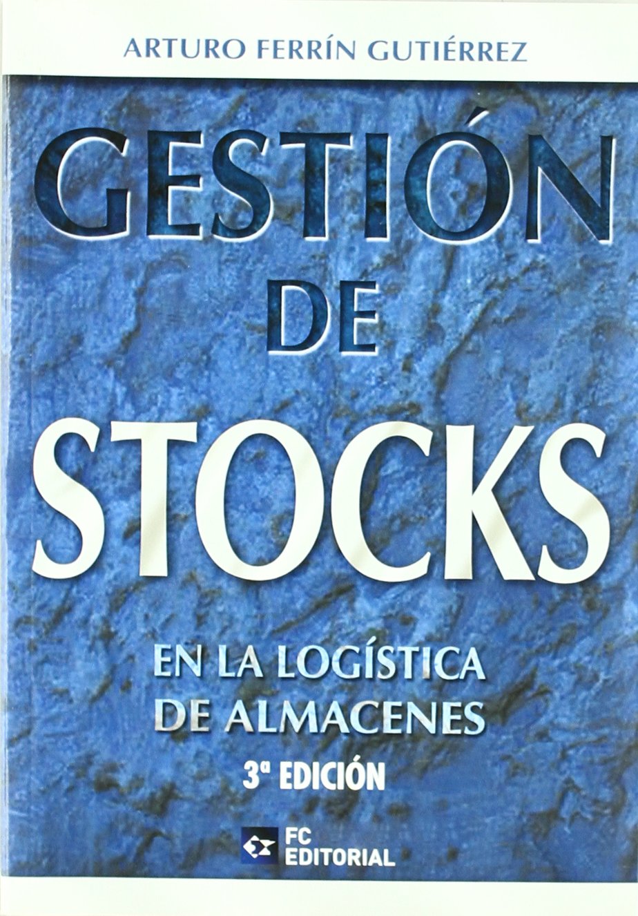 Gestión de Stocks en la Logística de Almacenes
