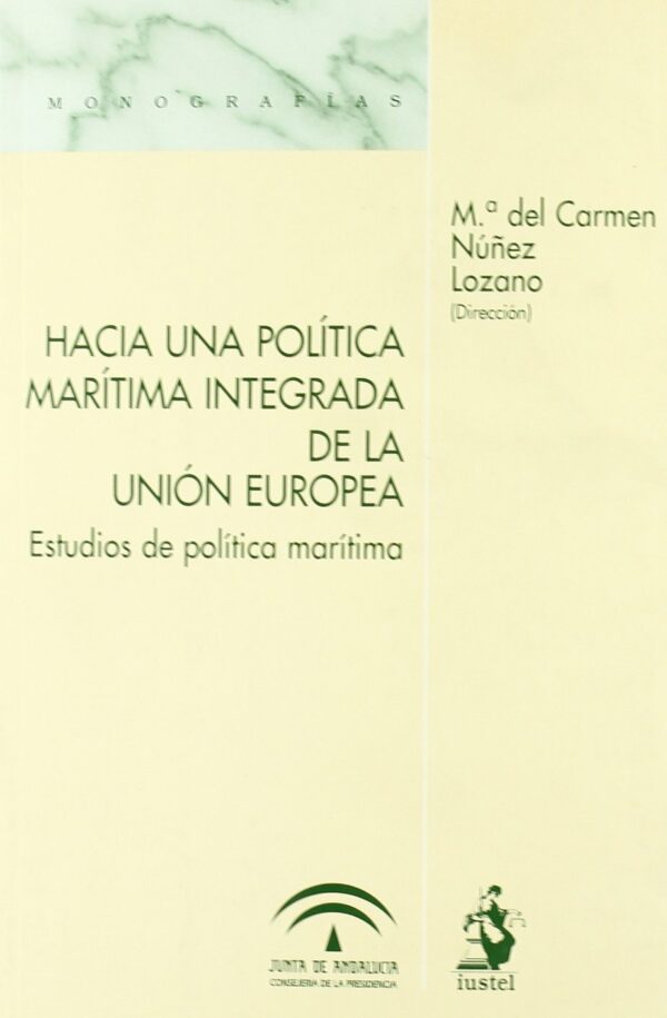 Hacia una Política Marítima Integrada de la Unión Europea