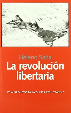 Revolución Libertaria Los Anarquistas
