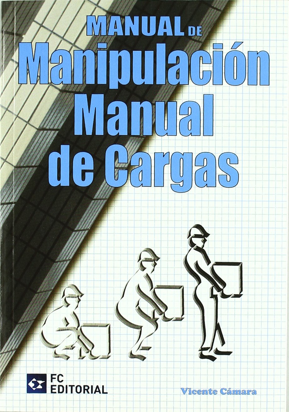 Manual de Manipulación Manual de Cargas