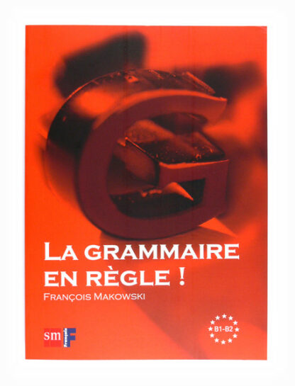 La Grammaire en règle! Niveau B1-B2