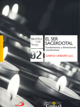 Ser Sacerdotal. Fundamentos y Dimensiones Constitutivas