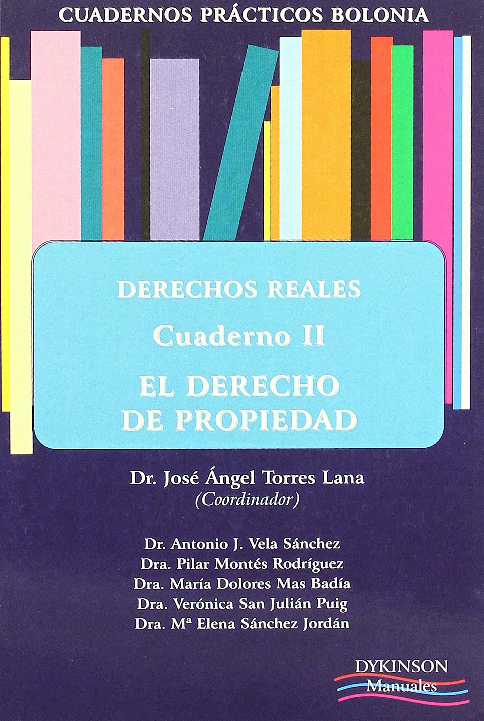 DERECHOS REALES CUADERNO II EL DERECHO DE PROPIEDAD