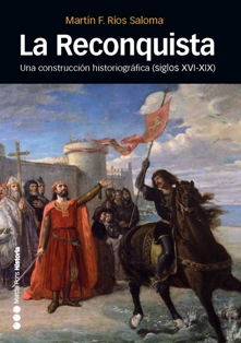 Reconquista.: Una construcción historiográfica