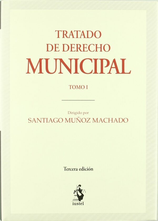 TRATADO DE DERECHO MUNICIPAL I