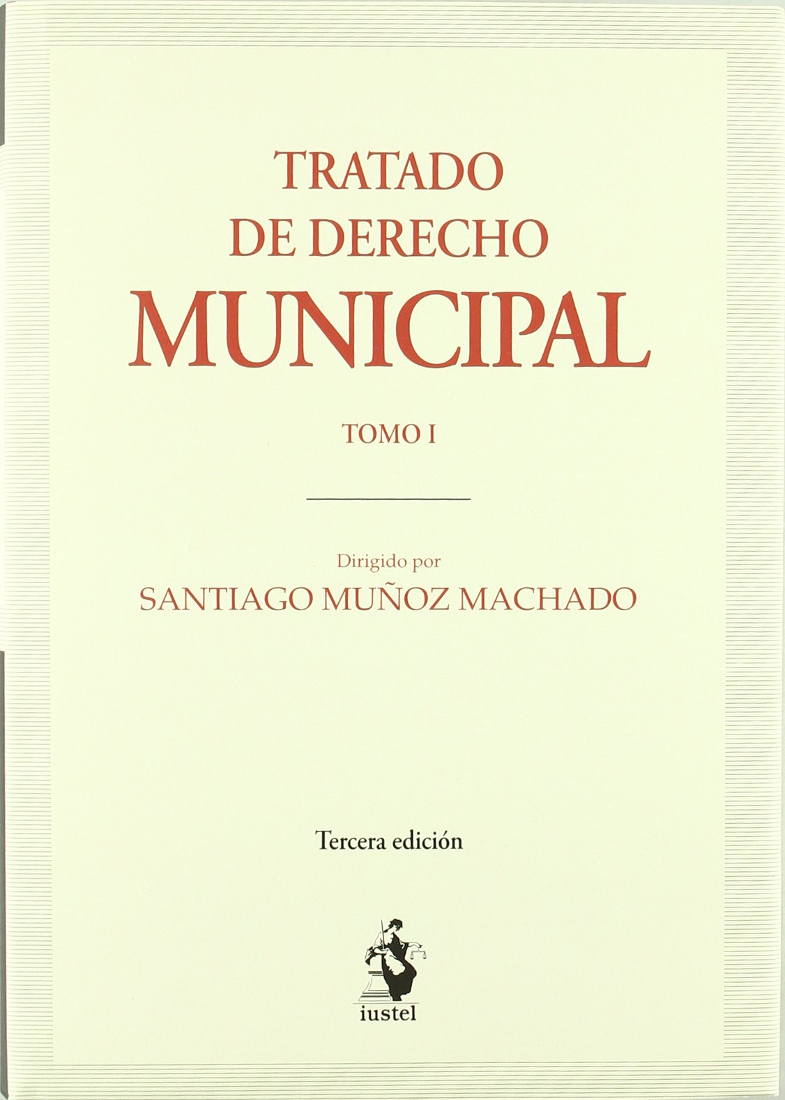 TRATADO DE DERECHO MUNICIPAL I