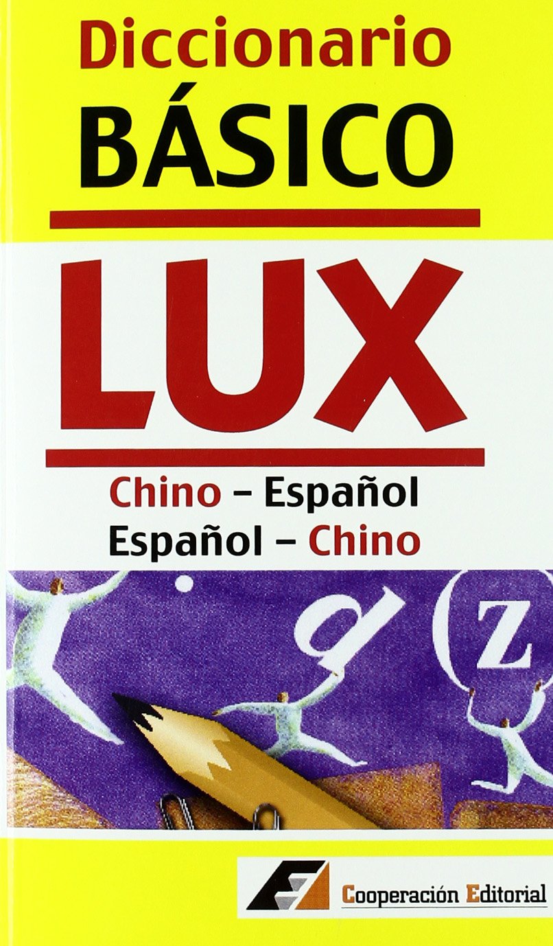 Diccionario Básico Lux Chino-Español