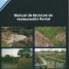 Manual de Técnicas Restauración Fluvial