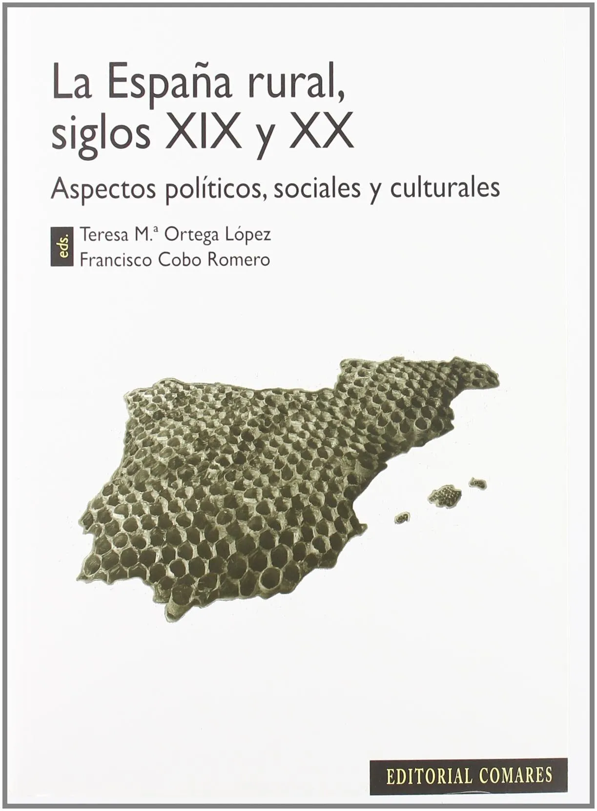 ESPAÑA RURAL SIGLOS XIX -XX