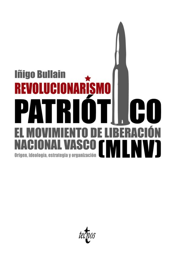 REVOLUCIONARISMO PATRIÓTICO MOVIMIENTO DE LIBERACIÓN NACIONAL VASCO