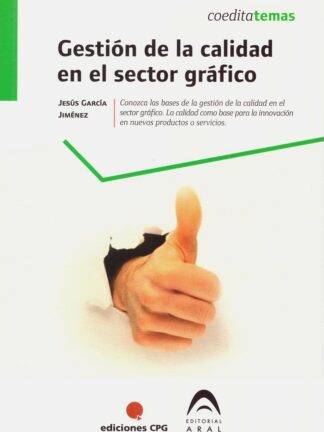 Gestión de la calidad en el sector gráfico