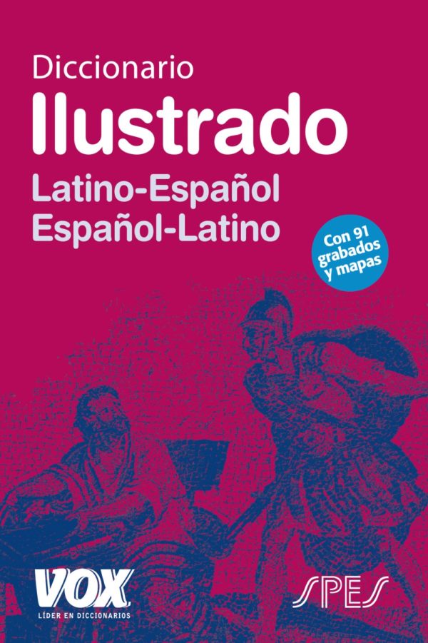 DICCIONARIO ILUSTRADO LATINO ESPAÑOL - ESPAÑOL LATINO