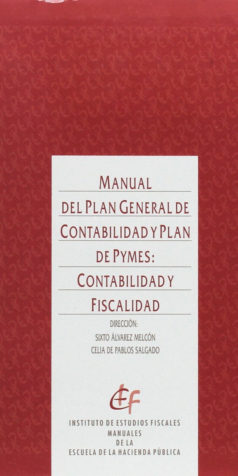 Manual del Plan General de Contabilidad y Plan de Pymes 9788480083409
