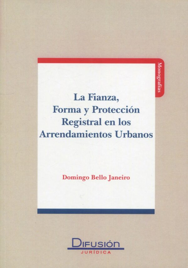 Fianza Forma y Protección Registral Arrendamientos Urbanos 9788415150060