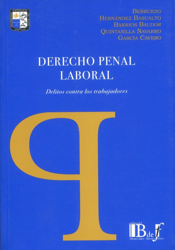 Derecho Penal Laboral Delitos Trabajadores / 9789974676664