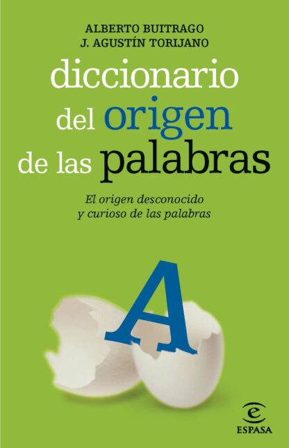 Diccionario del Origen de las Palabras El Origen Desconocido y Curioso de las Palabras