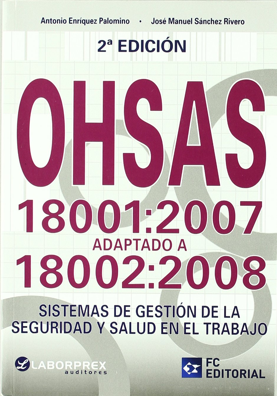 OHSAS 18001:2007 Adaptado a 18002
