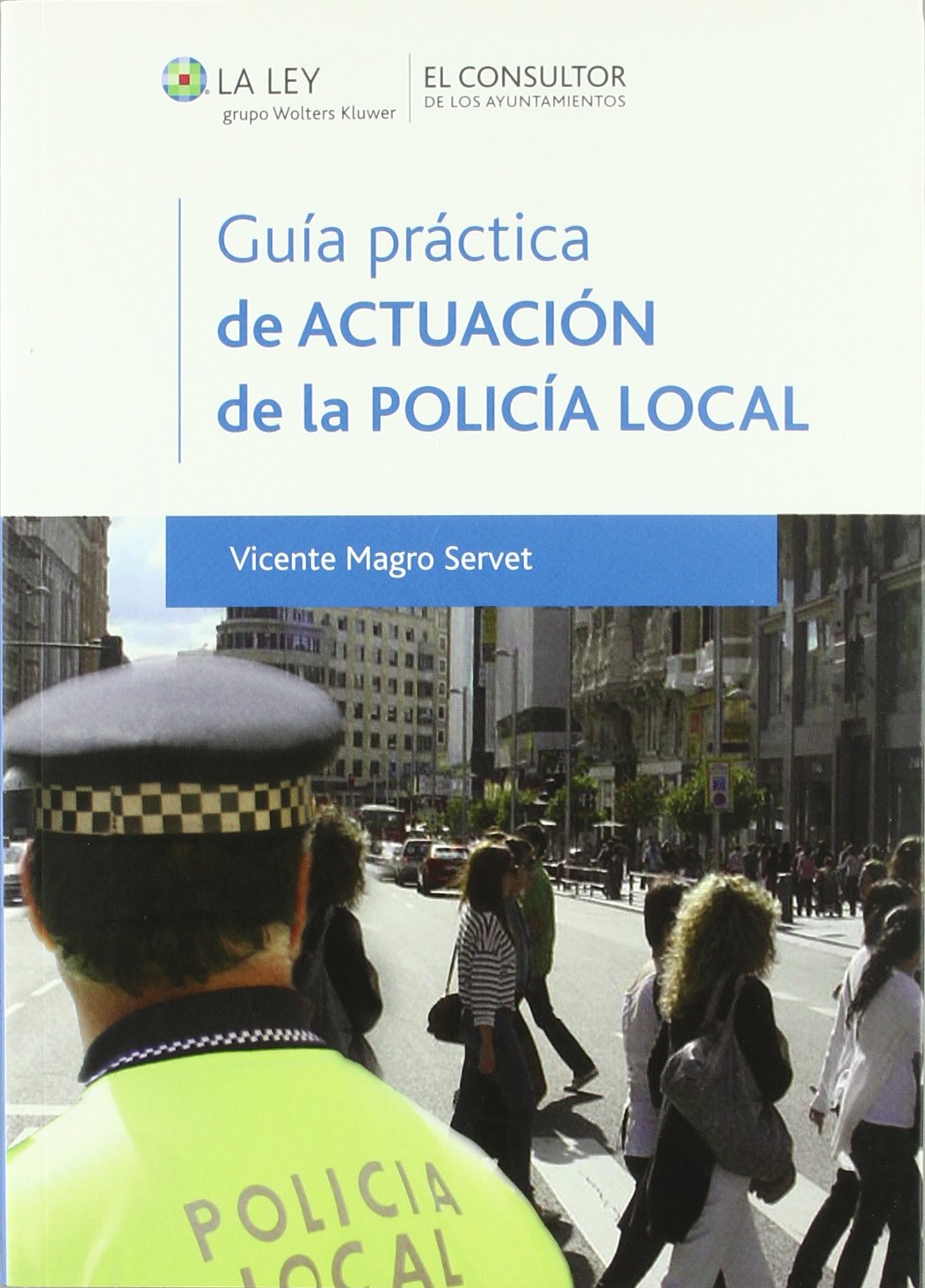 GUÍA PRÁCTICA DE ACTUACIÓN DE LA POLICÍA LOCAL