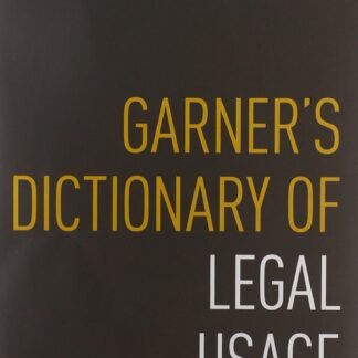 Garner´s Dictionary Legal Usage. Diccionario de Uso Jurídico Moderno
