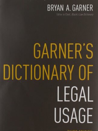 Garner´s Dictionary Legal Usage. Diccionario de Uso Jurídico Moderno