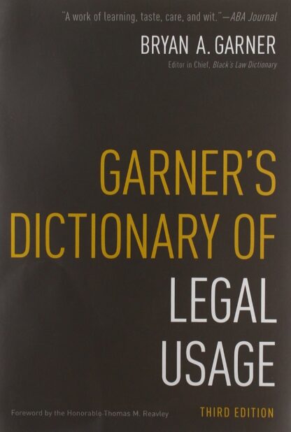 Garner´s Dictionary Legal Usage. Diccionario de Uso Jurídico Moderno