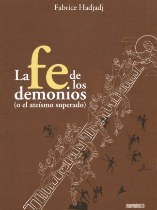 Fe de los demonios (o el ateísmo superado)