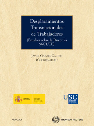 Desplazamientos Transnacionales de Trabajadores (Estudios sobre la Directiva 96/71/CE)