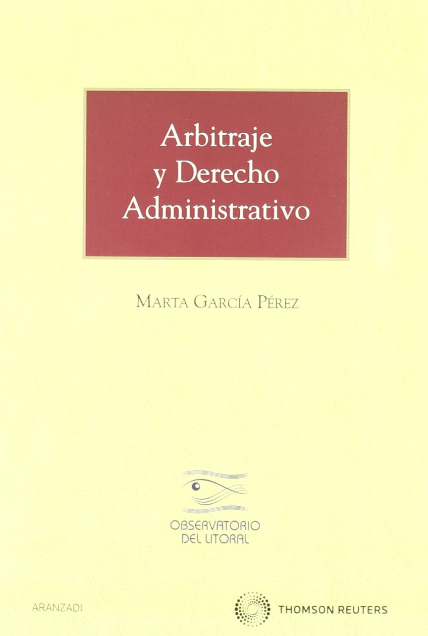 Arbitraje y Derecho Administrativo