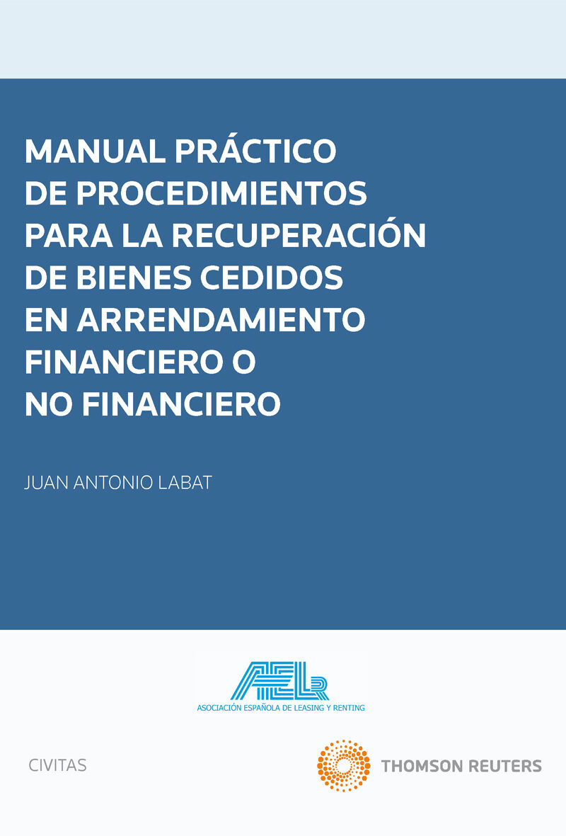 Manual Práctico de Procedimientos para la Recuperación de Bienes Cedidos en Arrendamiento Financiero o no Financieros