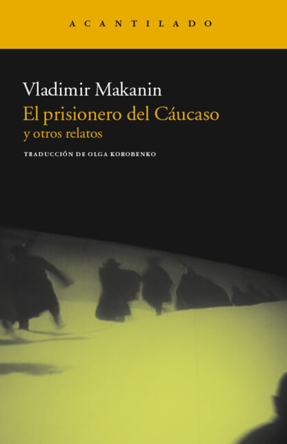 Prisionero del Cáucaso y Otros Relatos