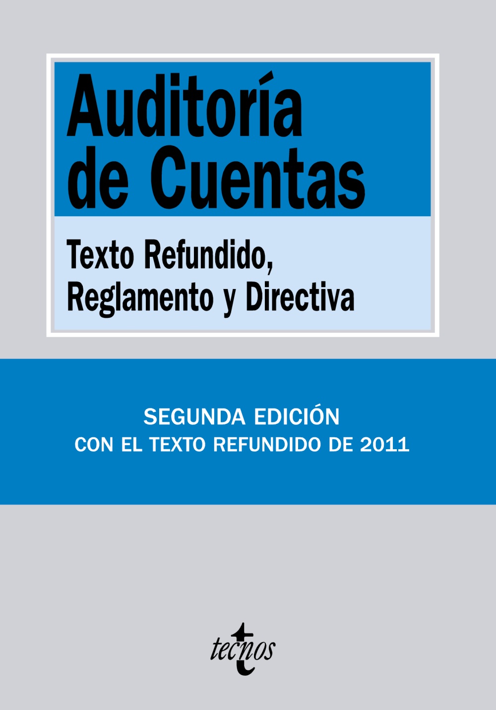 Auditoría de Cuentas Texto Refundido Reglamento y Directiva -9788430953981