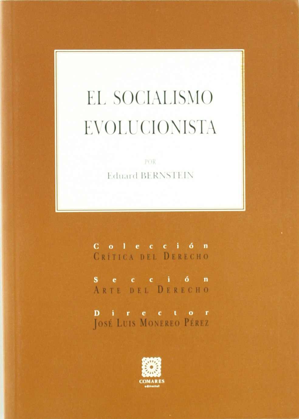 Estudio preliminar, «Fundamentos doctrinales del socialismo reformista: Eduard Bernstein»
