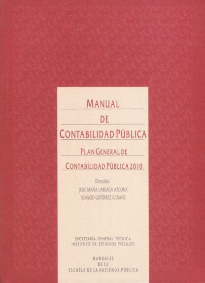 Manual de contabilidad pública. Plan General de contabilidad pública 2010
