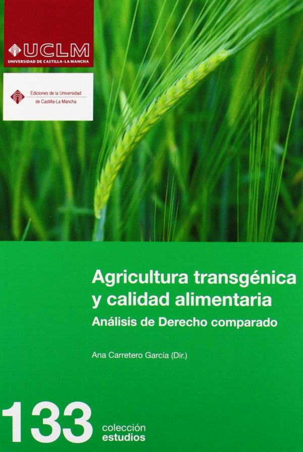 AGRICULTURA TRANSGENICA Y CALIDAD ALIMENTARIA