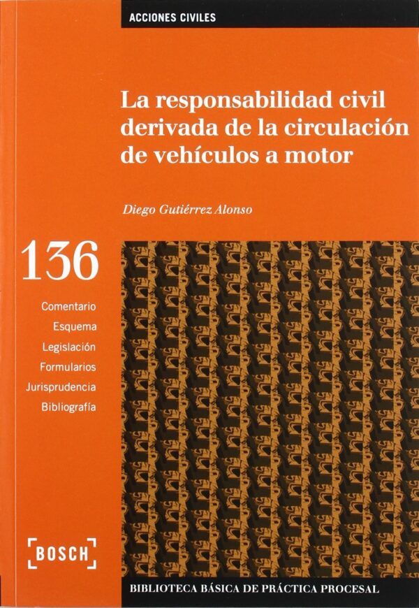 RESPONSABILIDAD CIVIL DERIVADA DE LA CIRCULACIÓN DE VEHÍCULOS A MOTOR