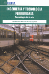 Tecnología e ingeniería ferroviaria. Tecnología de la vía