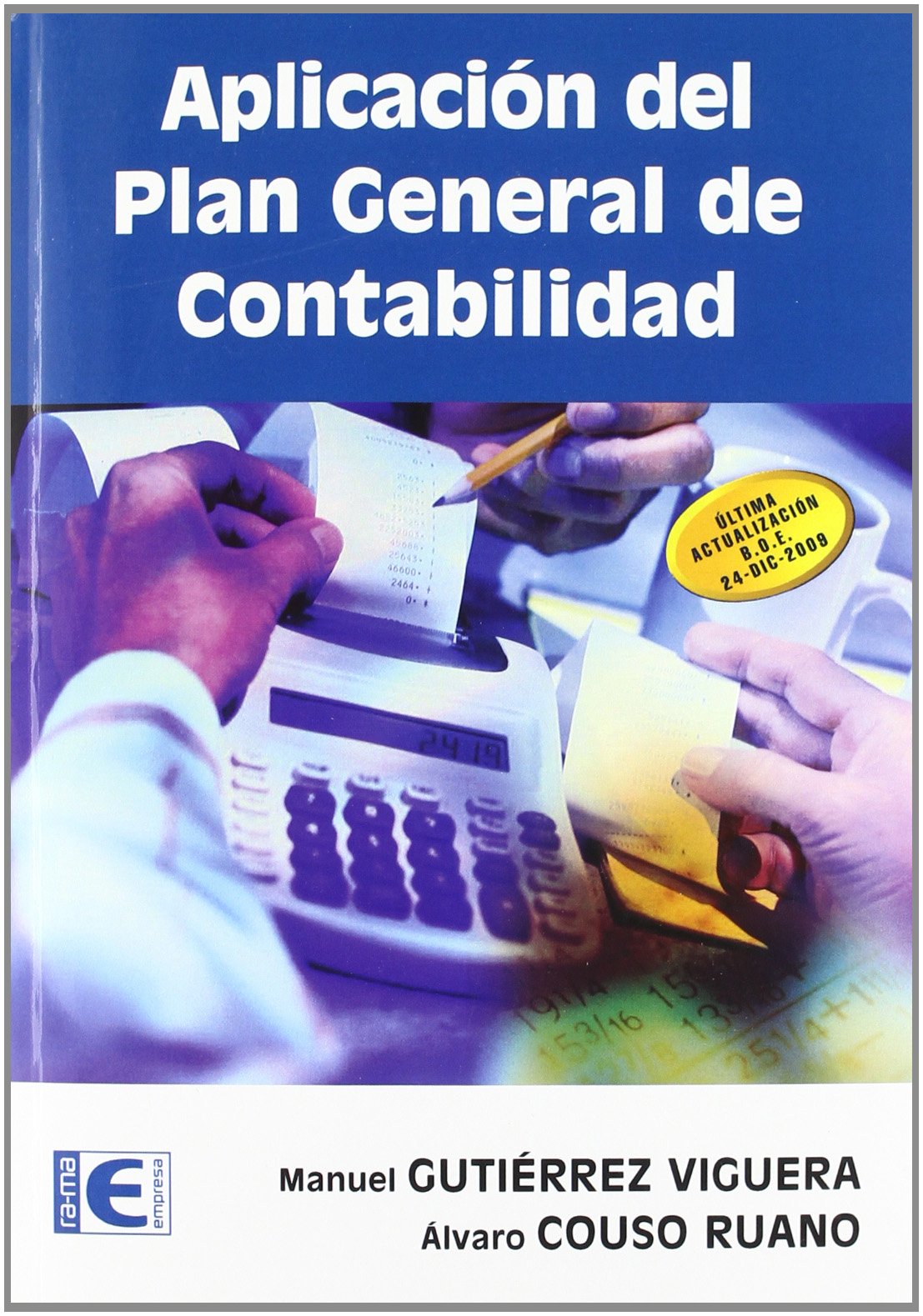 APLICACIÓN DEL PLAN GENERAL DE CONTABILIDAD-9788499641355