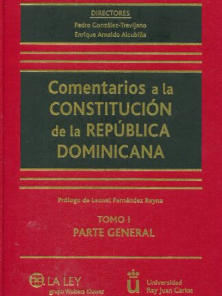 Comentarios a la Constitución de la República Dominicana. 2 Vols.