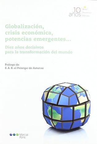 Globalización Crisis Económica Potencias Emergentes