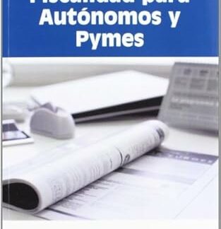 Guía Práctica de Fiscalidad para Autónomos y Pymes