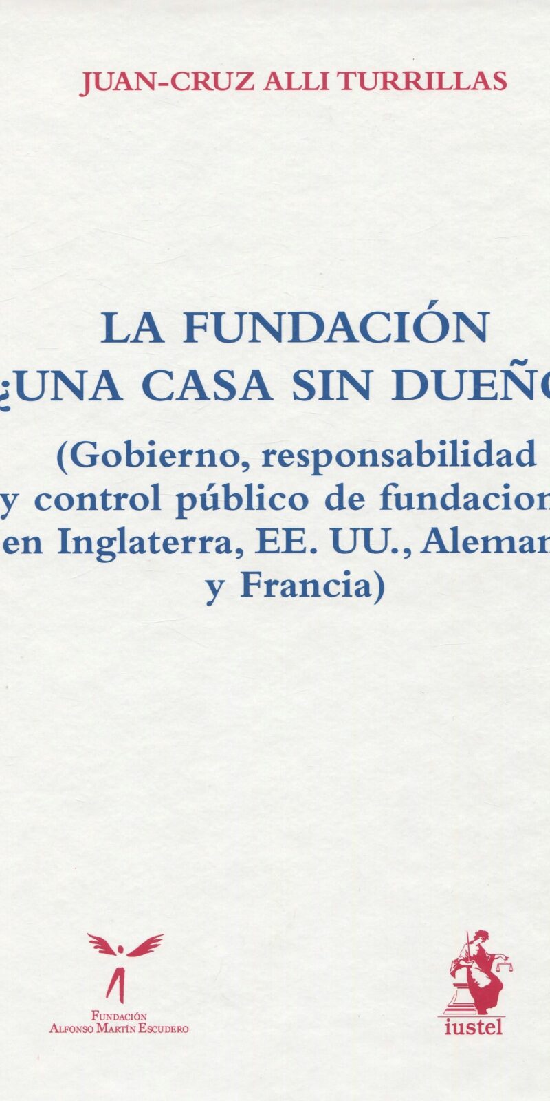 Fundación. Una Casa sin Dueño