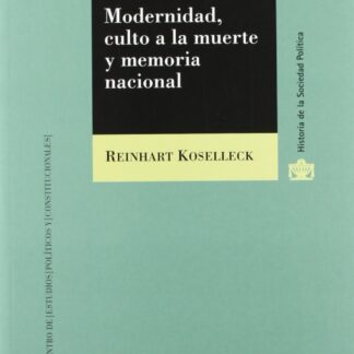 Modernidad, Culto a la Muerte y Memoria Nacional