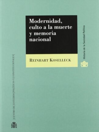 Modernidad, Culto a la Muerte y Memoria Nacional