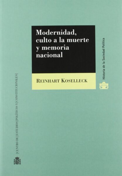 Modernidad, Culto a la Muerte y Memoria Nacional