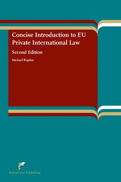 Concise Introduction to EU Private International Law * Introducción Concisa al Derecho Internacional Privado de la UE